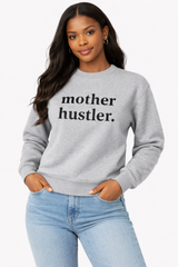 Mother Hustler Crewneck