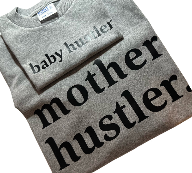 Mother Hustler-Baby Hustler Matching Set