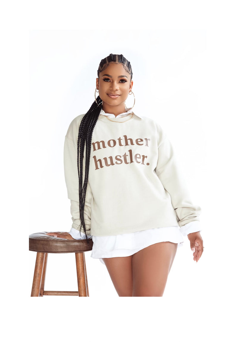 Mother Hustler - Crewnecks