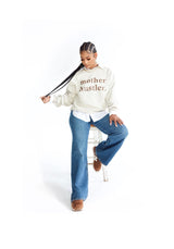 Mother Hustler - Crewnecks