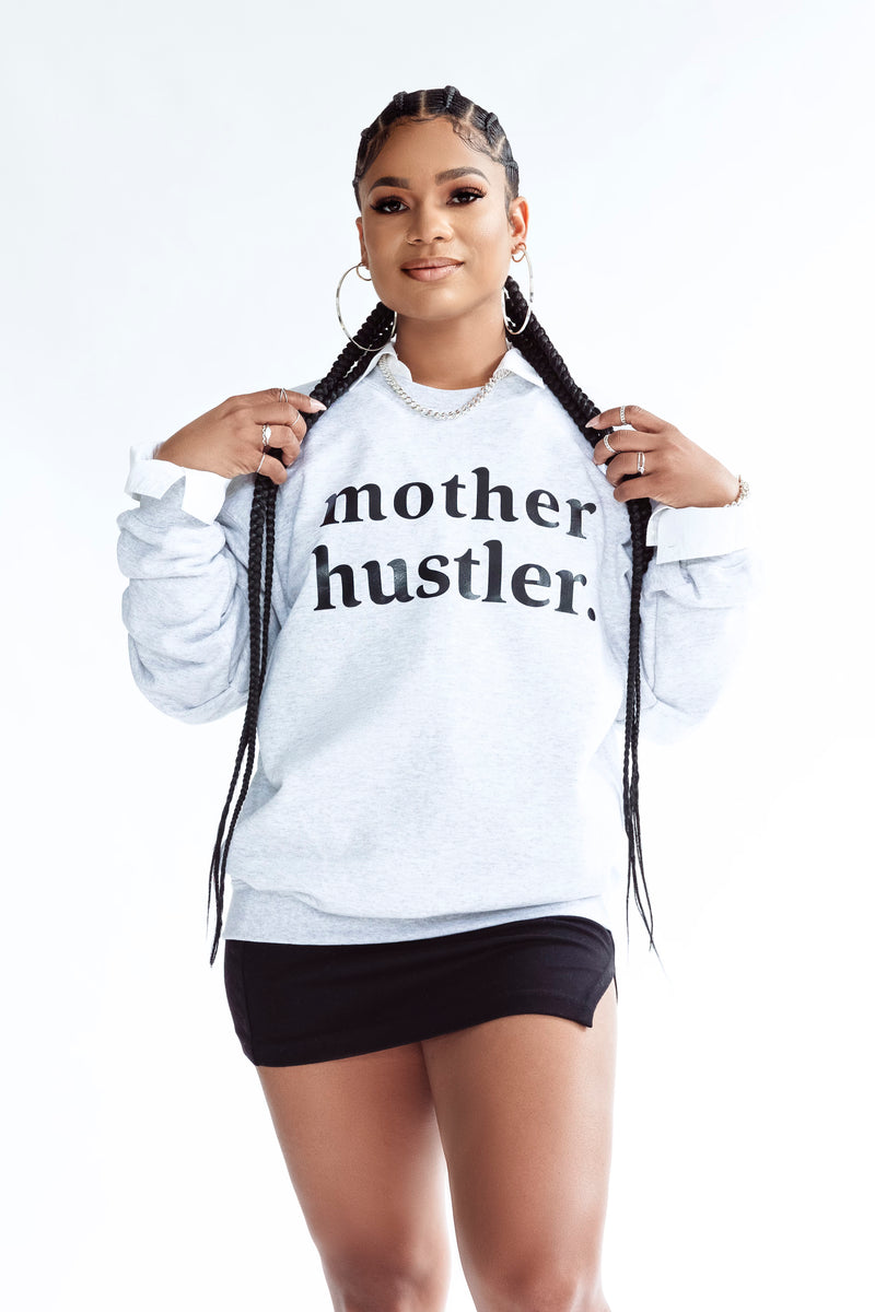 Mother Hustler - Crewnecks